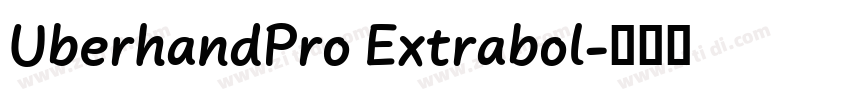 UberhandPro Extrabol字体转换